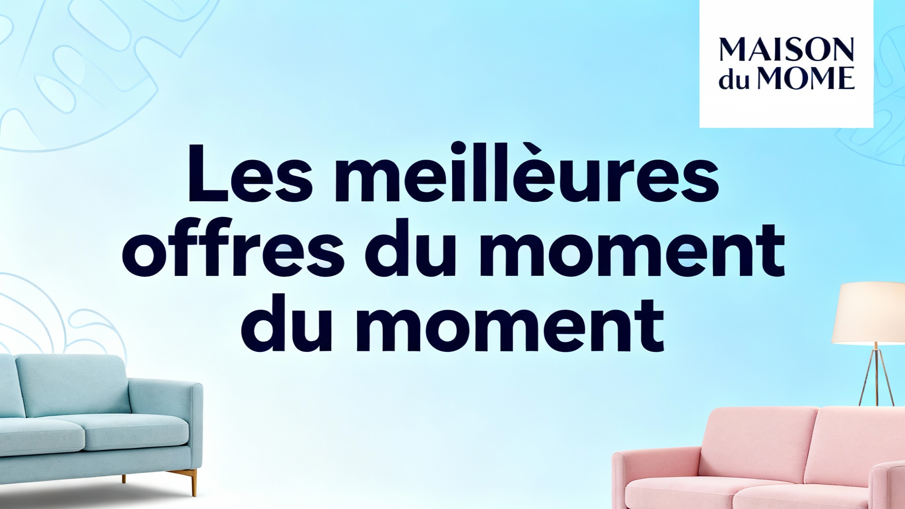 Code promo maisons du monde : réductions exclusives à découvrir 1 Les meilleures offres du moment