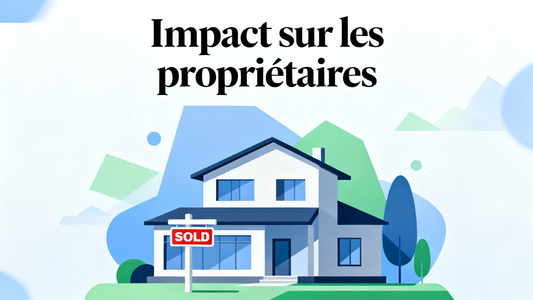 Impact sur les propriétaires