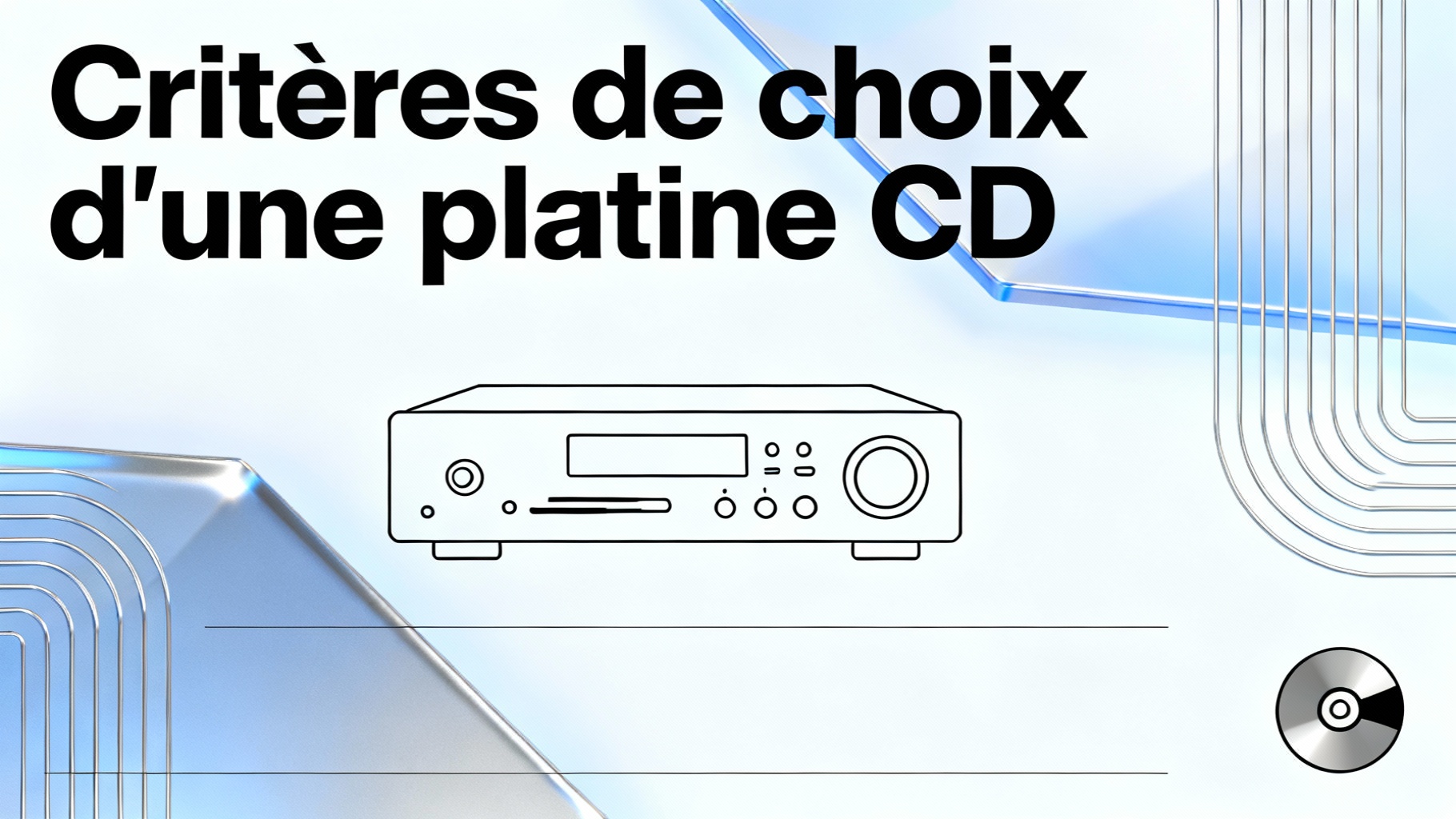 Critères de choix d'une platine CD